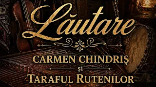carmen chindri i taraful rutenilor lautare official video 