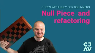 Null Piece refactoring - Implement Chess with Ruby for beginners