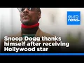 Watch Snoop Dogg thanks himself after receiving Hollywood star euronews