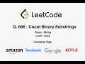 Leetcode 696 - Count Binary Substrings April LeetCoding Challenge 2021-Day 23 Interview Questions