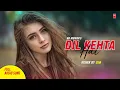 Download Lagu Dil Kehta Hai Remix -  Kumar Sanu \u0026 Alka Yagnik | DJ SM | RK MENIYA | #BollywoodRemix
