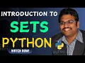 SETS INTRODUCTION - PYTHON PROGRAMMING