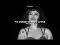 Mon Laferte - Pa' Dónde Se Fue (Letra)