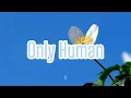 K - Only Human (Romaji/English)