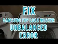 Fix Samsung Top Load Washer Unbalanced Ub Error