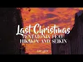 Download Lagu Pentatonix - Last Christmas feat. HIKAKIN \u0026 SEIKIN (Lyrics)