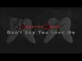 Lagu DEPECHE MODE - Don't Say You Love Me (Lyrics)