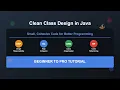 Clean Class Design in Java Small Cohesive Code for Better Programming Beginner to Pro Tutorial