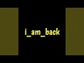 I_am_back