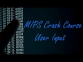 MIPS Crash Course User Input
