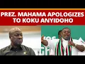 Download Lagu Prez. Mahama Apologize To Koku Anyidoho For Labeling Him A Traitor