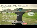 Lagu kumpulan lagu DJ DESA REMIX full album Tutu (kumpulan di viral tim tok)