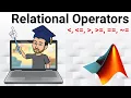 Relational Operators in MATLAB Comparing Arrays with Examples