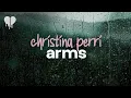 Lagu christina perri - arms (lyrics)