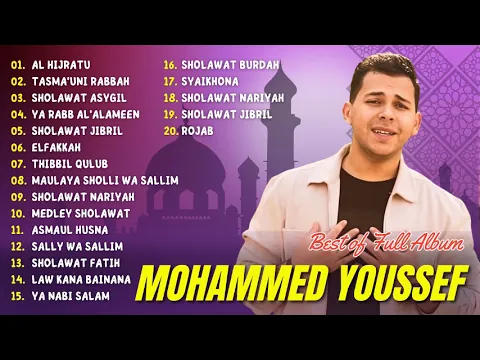 Download MP3 SHOLAWAT TERBARU VIRAL MOHAMMED YOUSSEF 2023 | AL HIJRATU, TASMA'UNI RABBAH | FULL ALBUM 2023 |