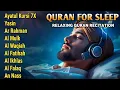 Quran recitation in a peaceful voice I ayat al kursi, yasin, alkahfi, alwaqiah, arrahman, Alaa Aqel