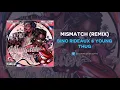 Bino Rideaux & Young Thug - Mismatch (Remix) (AUDIO)