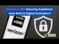 Verizon eSIM Security Explained Is Digital Activation Safe from SIM Swaps