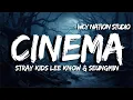 Download Lagu Cinema - Stray Kids (Lee Know \u0026 Seungmin)  (Lyrics)