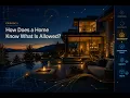 How Does a Home Know What Is Allowed Homes That Behave Well S1E05