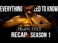 Video di Iron Fist Season 1 Recap