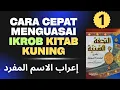 Download Lagu Eps 01 Cara Cepat Mahir Ikrob dan Baca Kitab Kuning Bahasa Arab