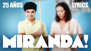 Miranda! ❤️ 25 Años - Lyrics / Letras