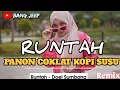 Lagu Runtah - Doel Sumbang (Panon Coklat Kopi Susu) Remix