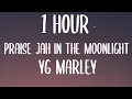 Download Lagu YG Marley - Praise Jah in the Moonlight (1 HOUR/Lyrics)