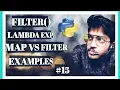 python filter tutorial Lambda expression in Filter Map VS Filter Examples play with python
