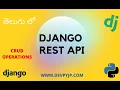 Django Rest API Tutorial in Telugu Django Rest API CRUD tutorial Telugu DRF API Telugu