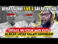 DEBAT PANAS 1 VS 4, SALAFI VS NU | Kelakuan Aswaja KW Ep#9