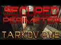 How to Complete Secured Perimeter Quest In Escape From Tarkov PVE