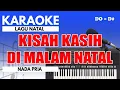 Lagu Karaoke - Kisah Kasih Di Malam Natal // Pance Pondaag ( Nada Pria )