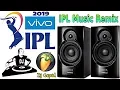 Download Lagu IPL Music {Hard Electro Bass Mix} By Dj Gopal