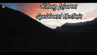 Download NEW KIDUNG LEBARAN VOC.AHKAM,HENDRA,SYA'BAN,GUS AZMI SYUBBANUL MUSLIMIN (Official Music Lirik Video) MP3