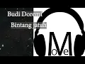 Download Lagu BUDI DOREMI - Bintang jatuh (musik lirik)