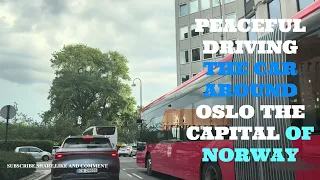 PEACEFUL DRIVING AROUND OSLO THE CITY OF NORWAY