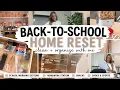 Back to School Home Reset Cleaning Sharing Organization Systems I Use To Make School Days Easier