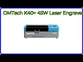 REVIEW OMTech K40 45W Laser Engraver ESSENTIAL details