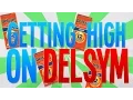 GETTING HIGH ON DELSYM