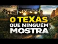 O Texas Que Ninguem Te Mostra Cidades Secretas e Lugares Surpreendentes 4K EUA