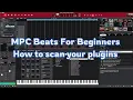 MPC beats how To Scan Your Vst Plugins Tutorial