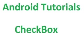 Android Tutorials - 16 CheckBox Example