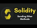 Solidity Sending Ether Methods How To Send Ether To Contract And Wallet Address Solidity Course