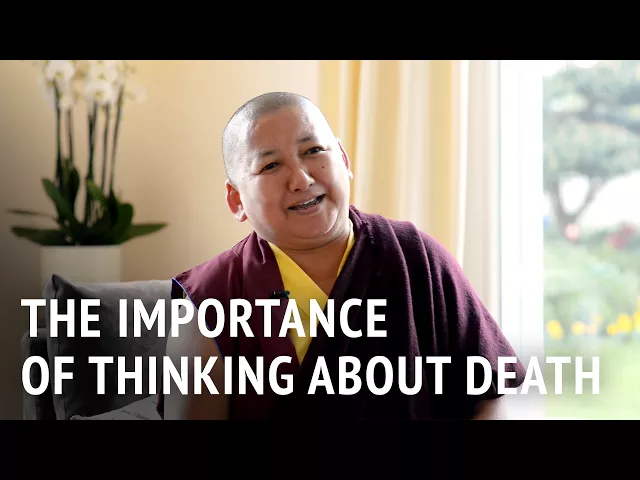 The Importance of Thinking About Death | Khandro Rinpoche