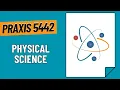Practice Problems for Physical Science Praxis Middle School Science 5442