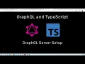 1 Grap L and TypeScript Grap L Server Setup