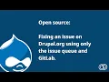 Fixing an issue on Drupal org using only the issue queue and GitLab