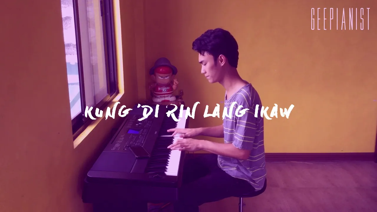 Kung ‘Di Rin Lang Ikaw - December Avenue | Piano Cover by Gerard Chua
